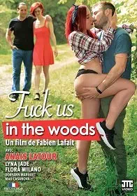 Fuck Us in the Woods